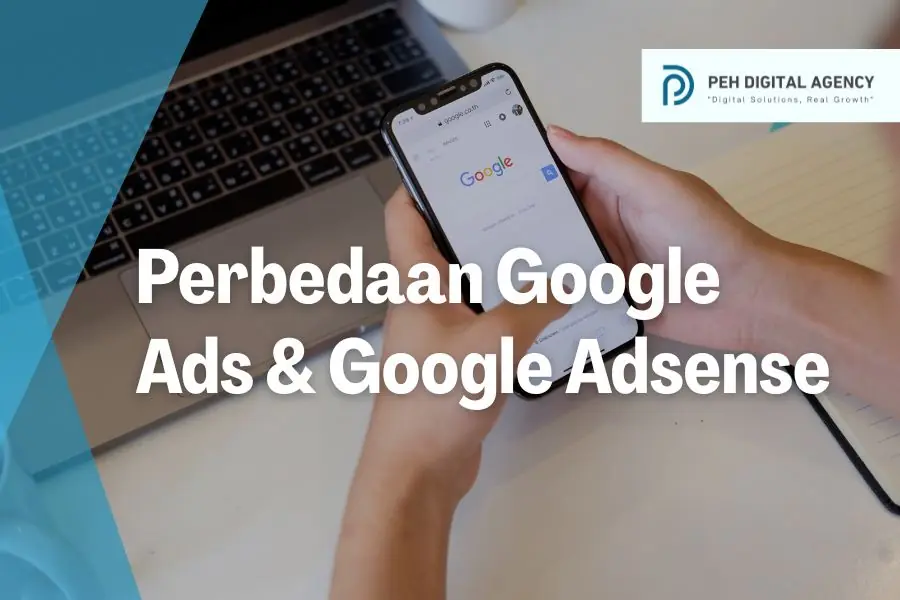 Perbedaan Google Ads dan Google AdSense Perbedaan Google Ads & Google Adsense