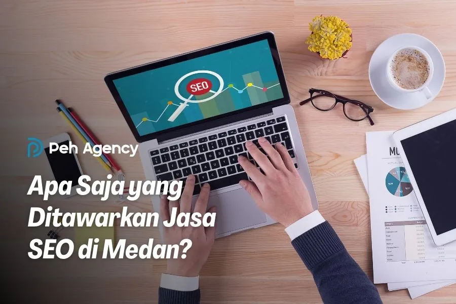 apa saja yang ditawarkan jasa seo di medan